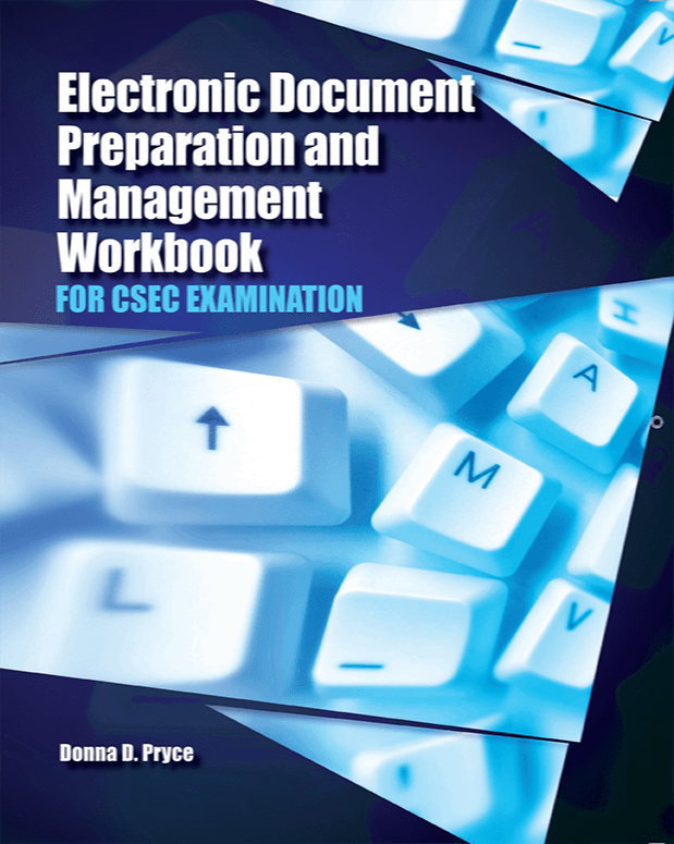 Electronic Document Preparation and Management Workbook for CSEC Examination