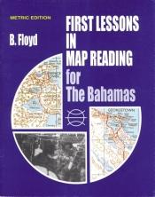 1st  Lesson in Map Reading for the Bahamas