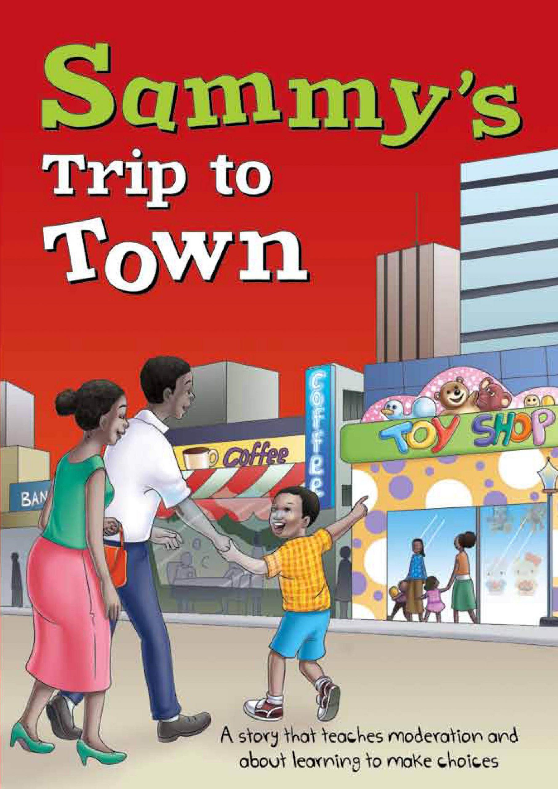 Sammy’s Trip to Town