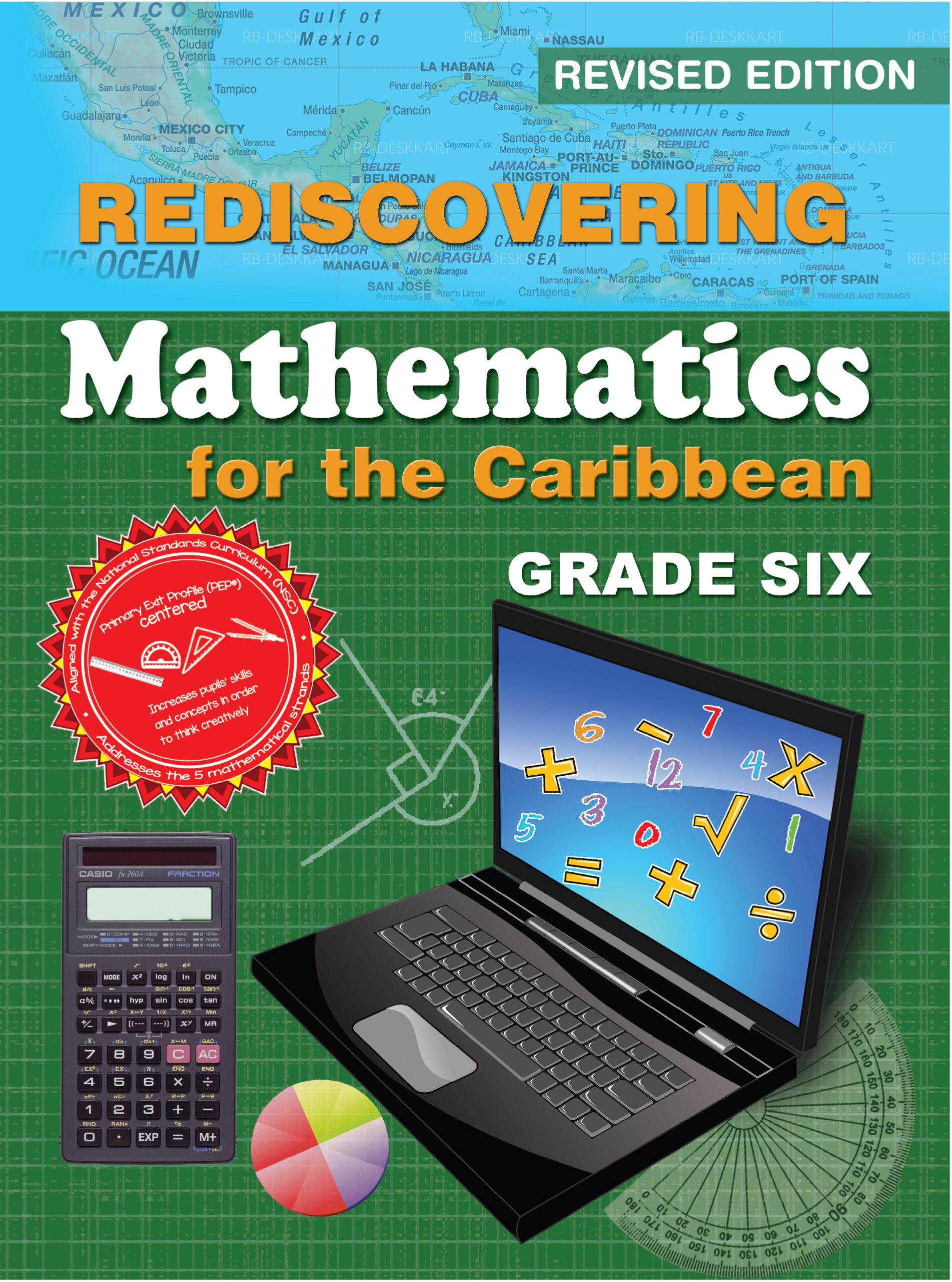 Rediscovering Mathematics for the Caribbean Grade Six (Revised Edition)