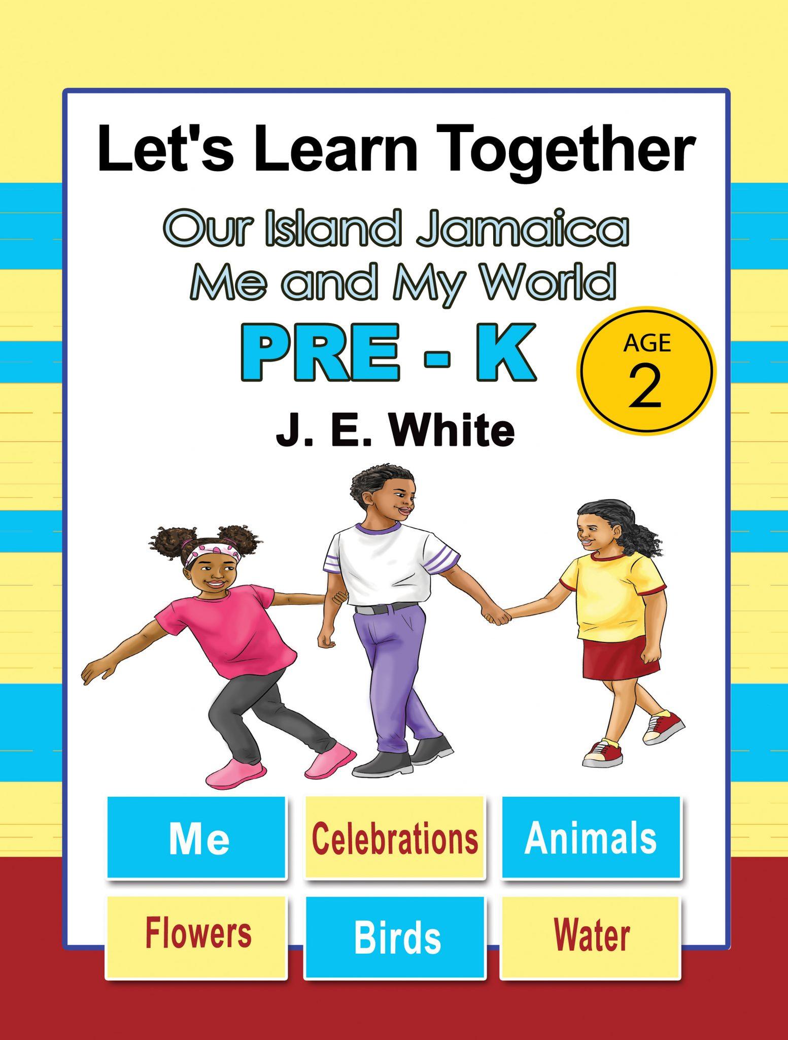 Let’s Learn Together Our Island Jamaica Pre-K