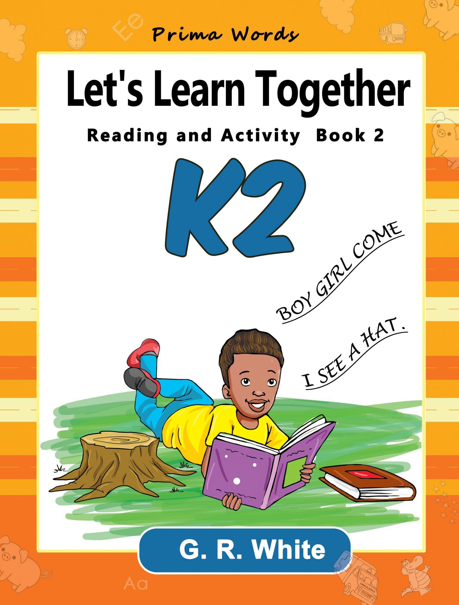 Let’s Learn Together- Reading and Activity K2